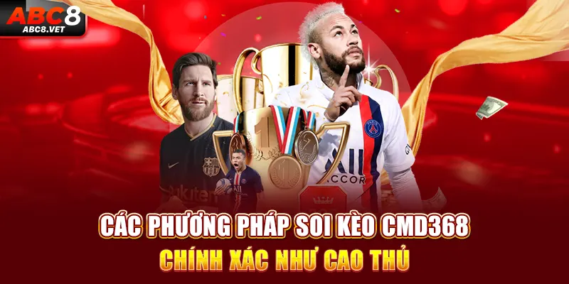 Các phương pháp soi kèo CMD368 chính xác như cao thủ