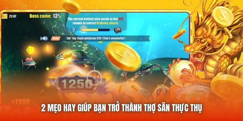 2 mẹo hay giúp bạn trở thành thợ săn thực thụ